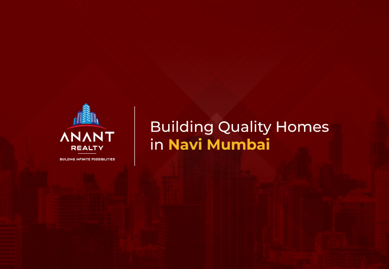 Anant Realty Trusted Quality Homes in Navi Mumbai & Panvel